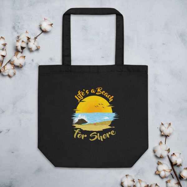 "Life's A Beach For Shore" Eco Tote Bag - Image 2