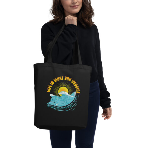 "Life Is What You Imagine" Eco Tote Bag - Image 4