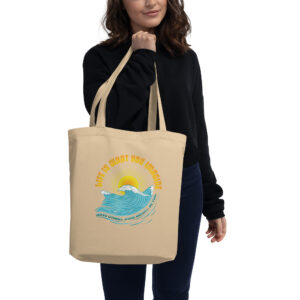 "Life Is What You Imagine" Eco Tote Bag