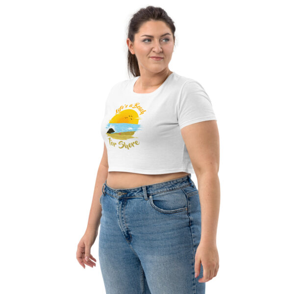 "Life's A Beach For Shore" Organic Crop Top - Image 4