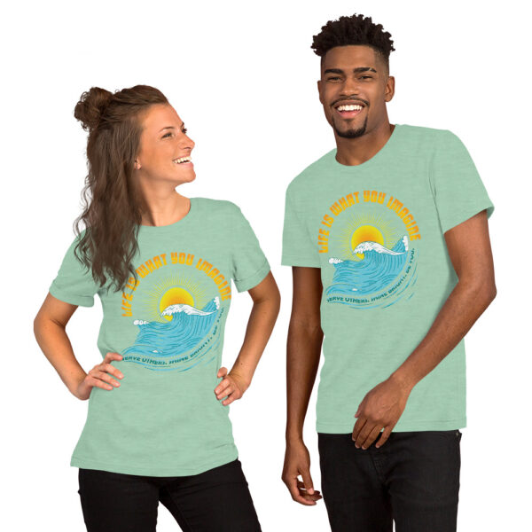 "Life Is What You Imagine" Unisex t-shirt - Image 13