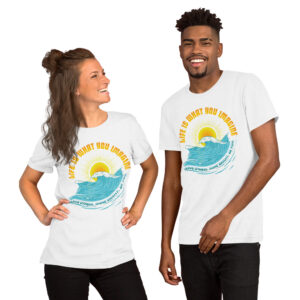 "Life Is What You Imagine" Unisex t-shirt