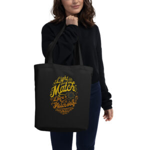 "Light Your Match" Eco Tote Bag