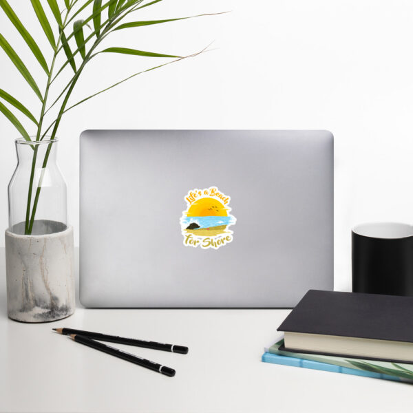 "Life's A Beach For Shore" Bubble-free stickers - Image 5