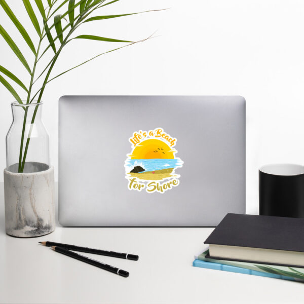 "Life's A Beach For Shore" Bubble-free stickers - Image 8