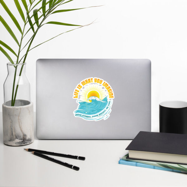 "Life Is What You Imagine" Bubble-free stickers - Image 8